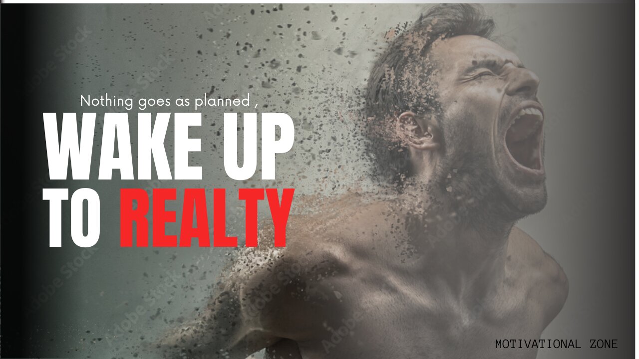 WAKE UP TO REALITY | motivational speech