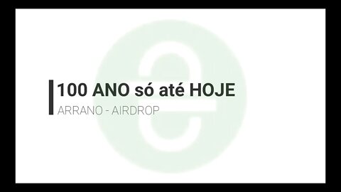 Airdrop - Arrano - Ainda está pagando, corre, a troca será no dia do lançamento do aplicativo