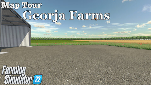 Map Tour | Georja Farms | Farming Simulator 22