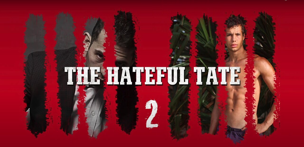 THE HATEFUL TATE EPISODE 2