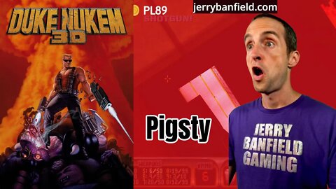 [LIVE] PC Duke Nukem 3D on Pigsty Damn, I'm Good with Jerry Banfield!