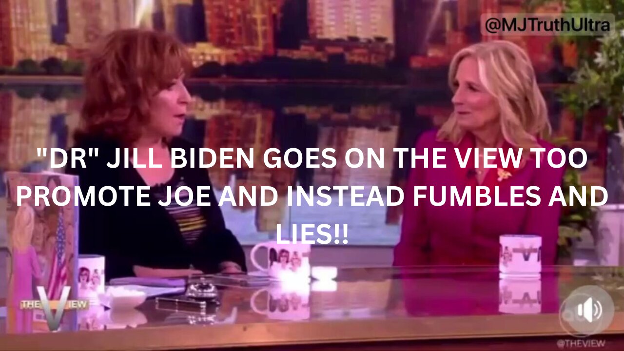 "DR" JILL BIDEN GOES ON THE VIEW TOO PROMOTE JOE AND INSTEAD FUMBLES AND LIES!!