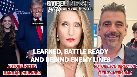 STEEL NEWS: LEARNED, BATTLE READY AND BEHIND ENEMY LINES