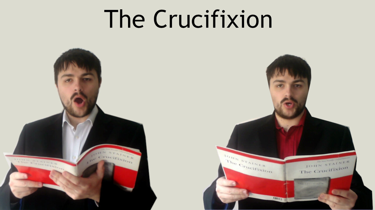 One man sings The Crucifixion - John Stainer