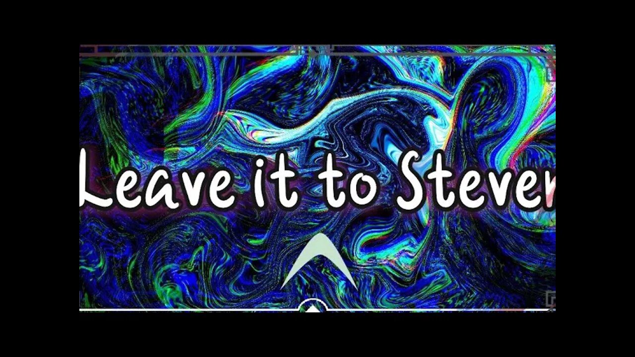 Leave it to Stever - Fried daze Feb 18th 2022