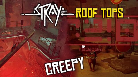 Stray Roof Tops : Creepy