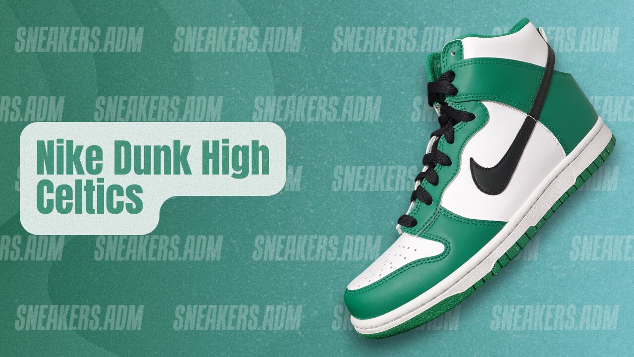 Nike Dunk High Celtics (GS) - DR0527-300 - @SneakersADM