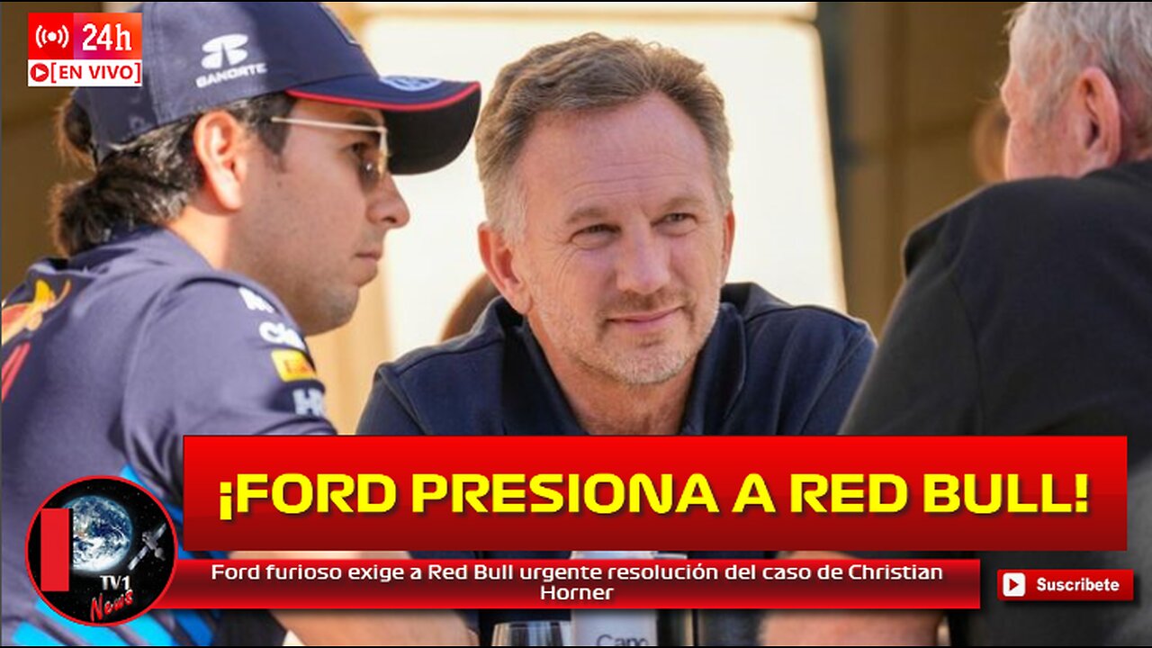 Ford furioso exige a Red Bull urgente resolución del caso de Christian Horner