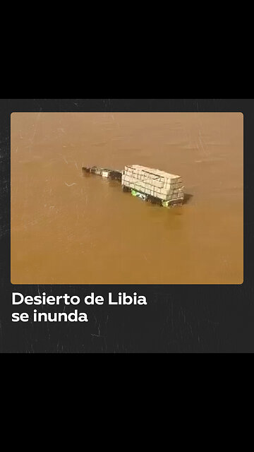 Desierto de Libia se convierte en mar a causa del huracán Daniel
