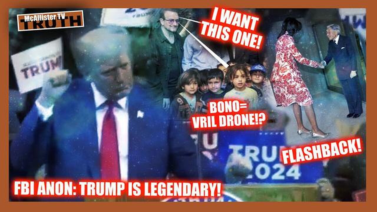 FBI ANON: TRUMP LEGENDARY & PUTIN WILL EXPOSE ALL! BONO DRONE! MOOCHIE FLASHBACK!