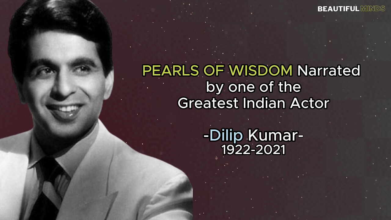 Famous Quotes |Dilip Kumar|