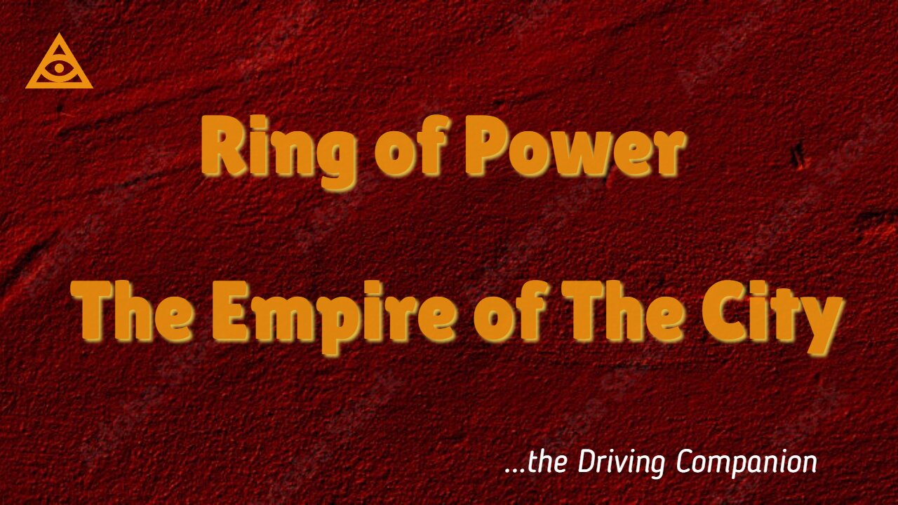 Ring of Power - The Empire of The City