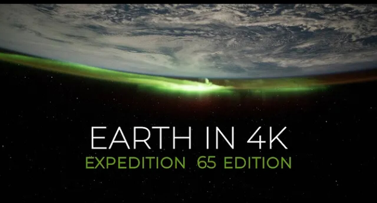 Earth from Space in 4K – Expedition 65 Edition