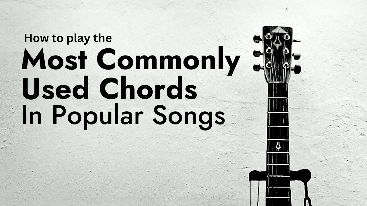 How To Play Popular Chords on Guitar | Guitar Chords Intro