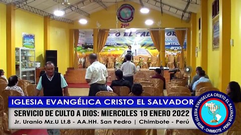 SERVICIO DE CULTO A DIOS: MIÉRCOLES 19 ENERO 2022