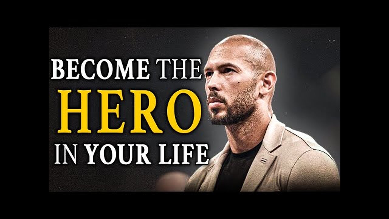 Andrew Tate - become hero of your own life