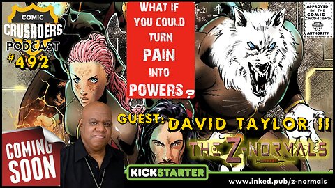 Comic Crusaders Podcast #492 –David Taylor II / Nucleus Comics