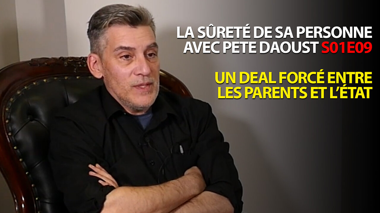 LA SÛRETÉ DE SA PERSONNE S01E09 - UN DEAL FORCÉ ENTRE LES PARENTS ET L'ÉTAT