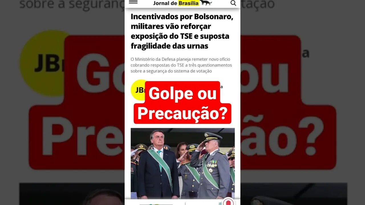 Bolsonaro está certo em querer que os Militares Acompanhem e Monitorem o Processo Eleitoral?