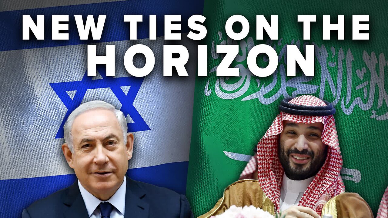 Israeli-Saudi Relations on the Horizon 9/22/2023