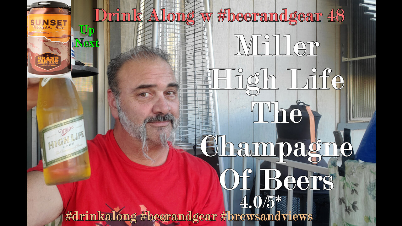 Drink Along 48: Miller High Life 4.0/5