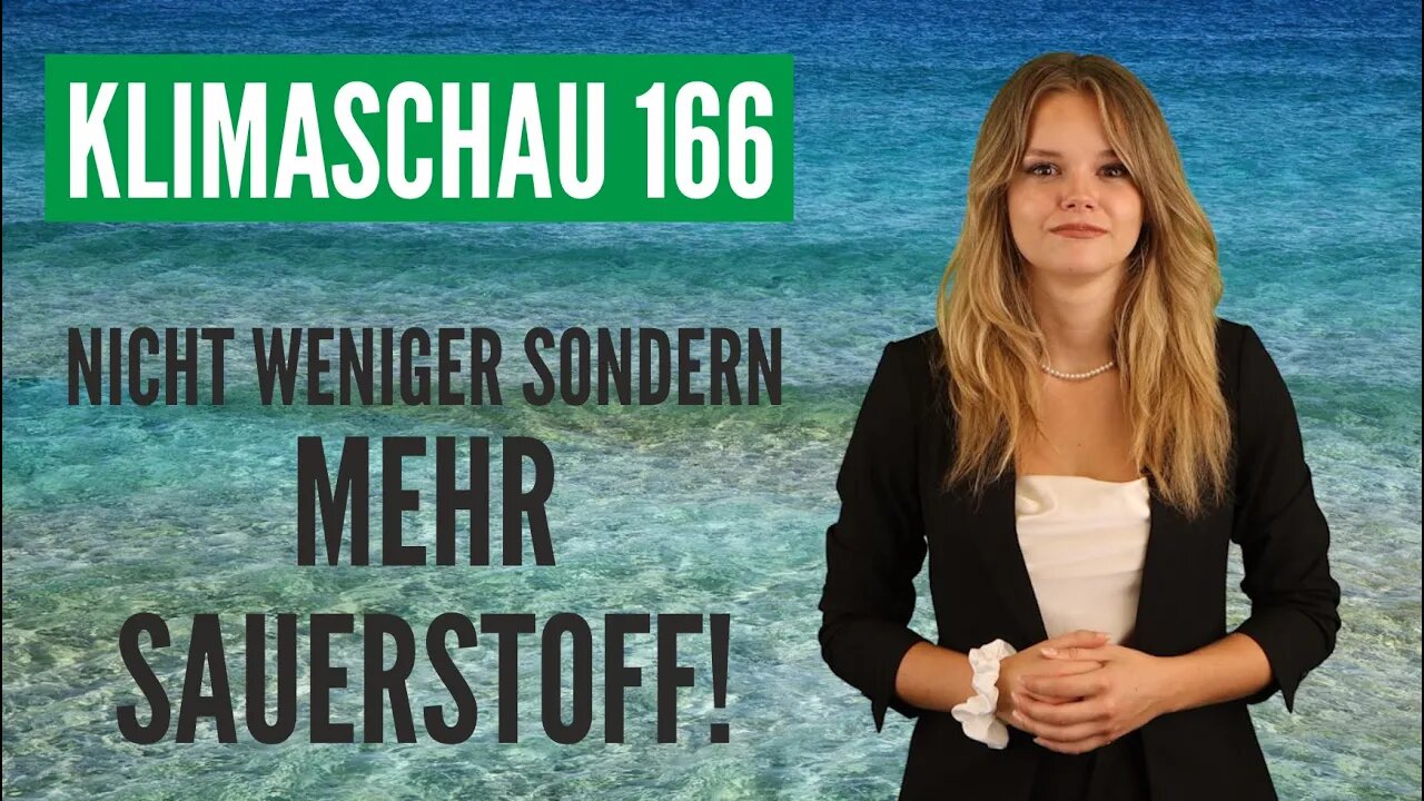 Überraschender Befund: Wärmere Meere mit mehr Sauerstoff - Klimaschau 166