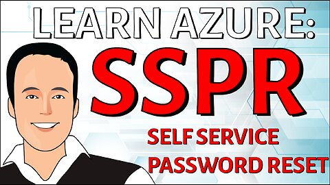 Using Self Service Password Reset in Azure (SSPR)