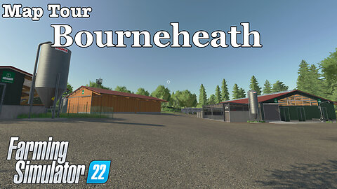 Map Tour | Bourneheath | Farming Simulator 22