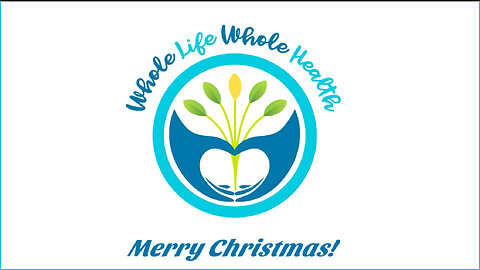 Merry Christmas from Whole Life Whole Health