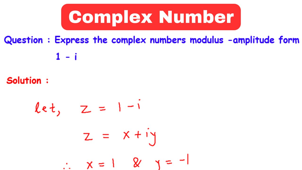 Class 12 | Maths | Complex Numbers | Express the complex numbers modulus -amplitude form 1 - i