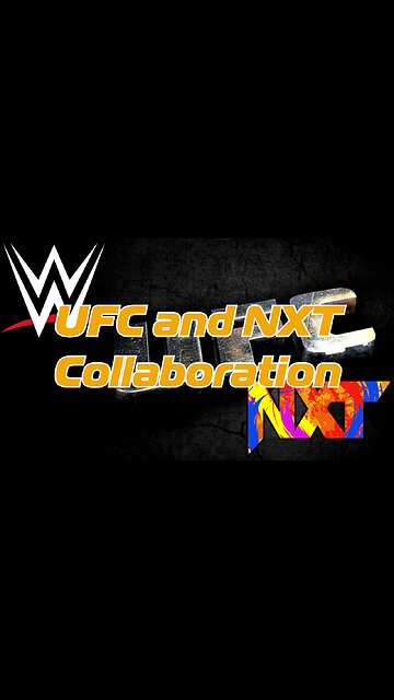 UFC and NXT Collaboration is Transforming Wrestling