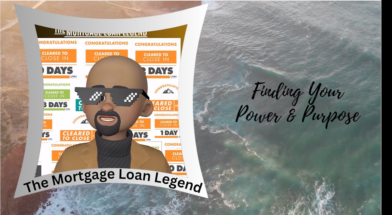 Mortgage Tip of the Day : Finding Your Purpose and Power