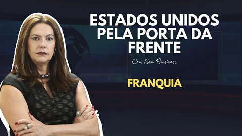 O QUE É UMA FRANQUIA? - EUA PELA PORTA DA FRENTE