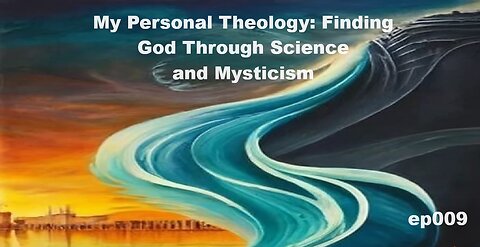 My Personal Theology Ep 009: The Veil