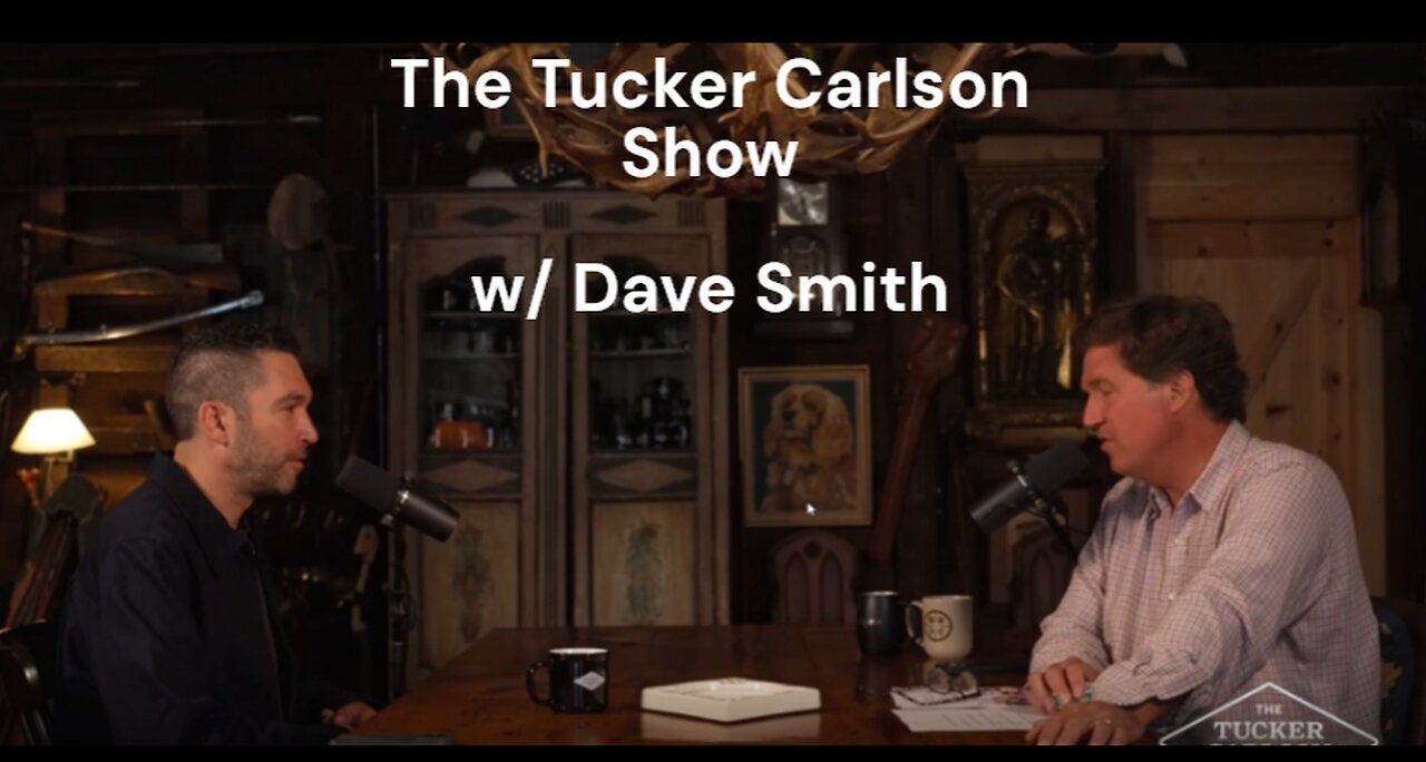 The Tucker Carlson Show: Dave Smith: Tim Walz Exposed and the State of the 2024 Race