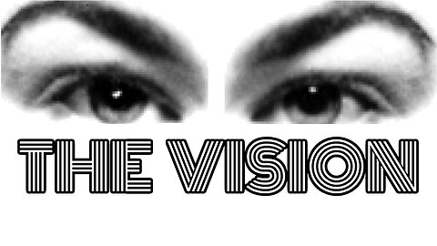 The Vision - Part One