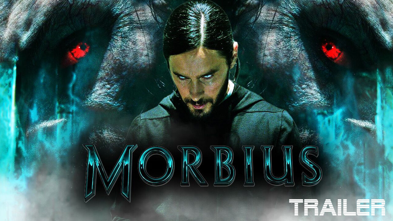 MORBIUS - OFFICIAL FINAL TRAILER - 2022