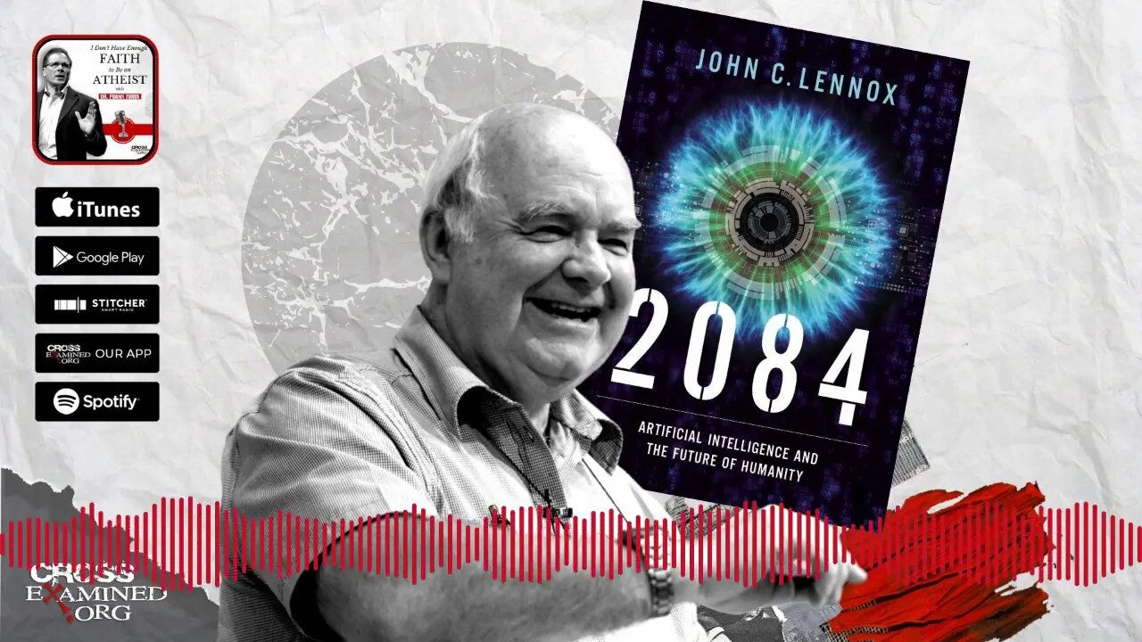 2084 with Dr. John Lennox | 🎙 Podcast