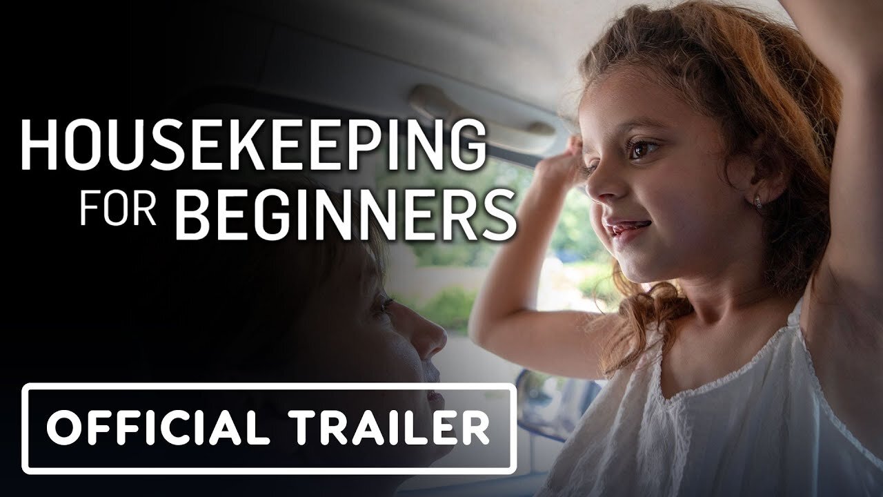 Housekeeping for Beginners - Official Trailer