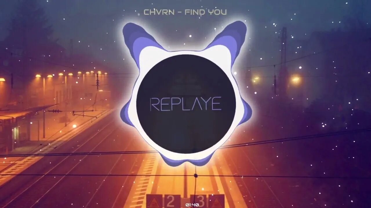 CHVRN - Find You | Replaye