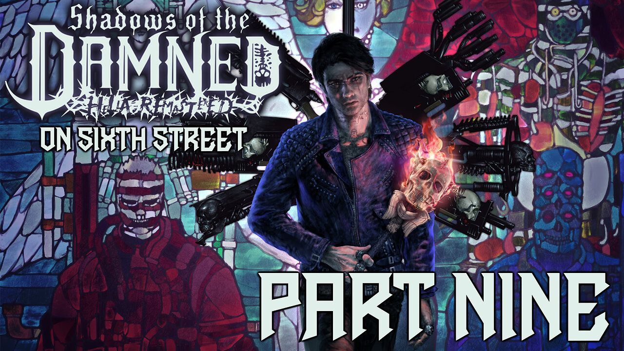 Shadows of the Damned on 6th Street Part 9