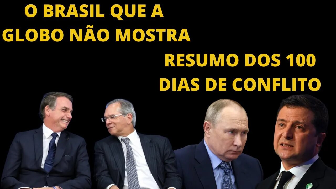 BRASIL é top 10 entre maiores economias do mundo. OS 100 dias do conflito Rússia X Otan