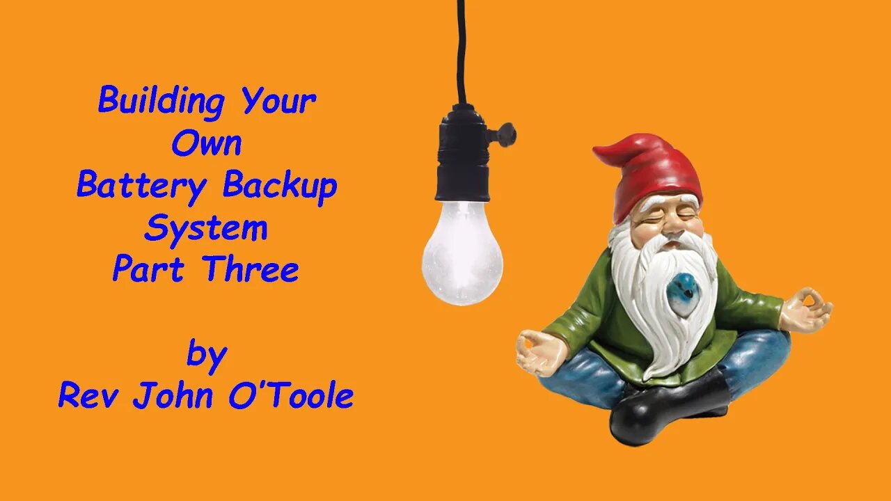 Building Your Own Battery Backup System Ep3