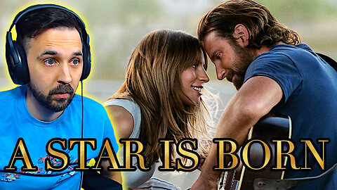 FIRST TIME WATCHING A STAR IS BORN (Movie Reaction)