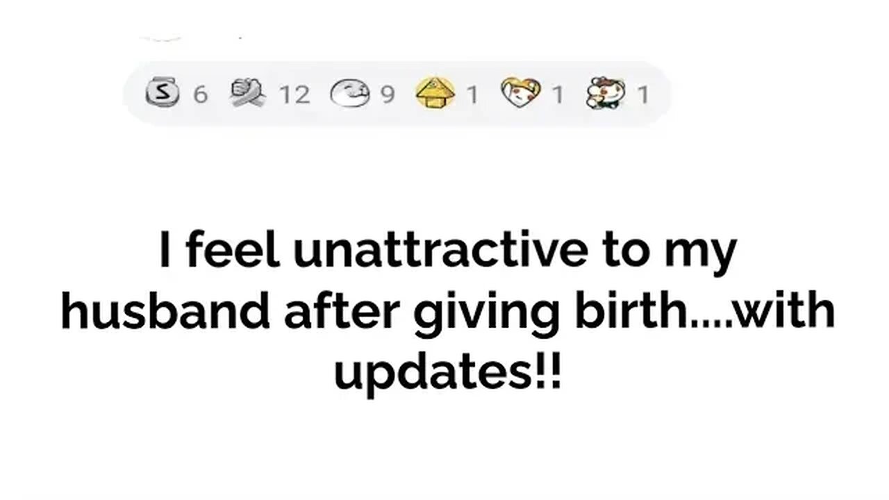 I feel unattractive to my husband after giving birth.....with updates!!