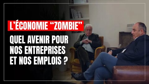 Zombification de l'économie : quel avenir pour nos entreprises et nos emplois ?