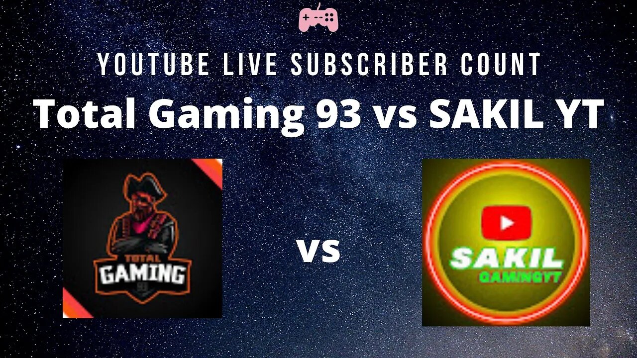 YouTube Live Subscriber Count Battle Count- Total Gaming 93 vs SAKIL YT