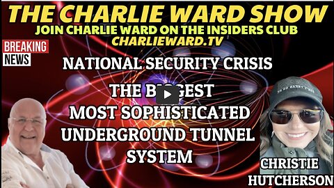 THE MOST SOPHISTICATED UNDERGROUND TUNNEL SYSTEM WITH CHRISTIE HUTCHERSON & CHARLIE WARD THX SGANON