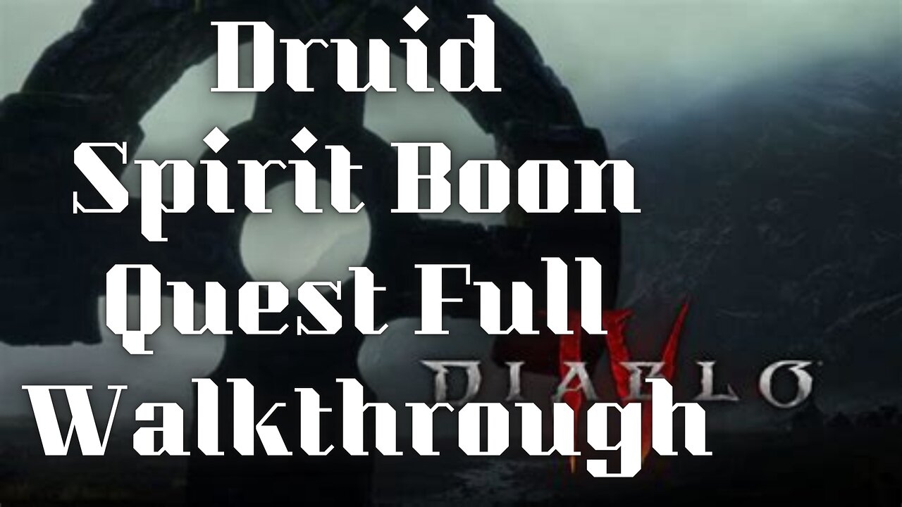 Diablo 4 - How To Unlock Druid Spirit Boons! Full Quest