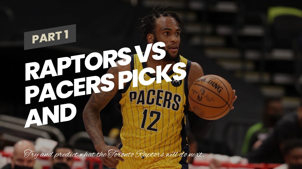 Raptors vs Pacers Picks and Predictions: Siakam Keeps It Spicy in Indy